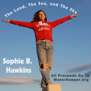 Sophie B. Hawkins的專輯The Land, The Sea, And The Sky
