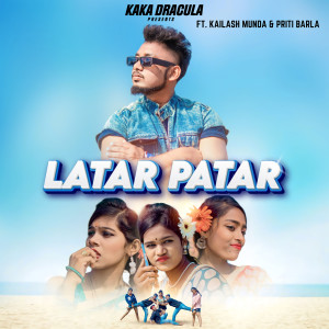 Listen to Latar Patar song with lyrics from Kaka Dracula