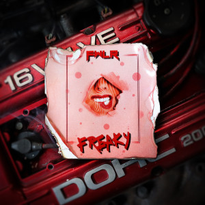 Listen to Freaky song with lyrics from FWLR