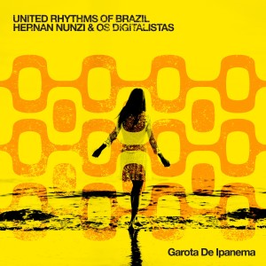 收聽United Rhythms Of Brazil的Garota de Ipanema歌詞歌曲