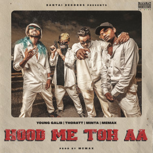 Listen to Hood Me Toh Aa song with lyrics from Young Galib
