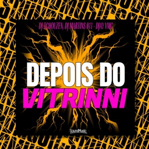 Listen to DEPOIS DO VITRINNI (SPEED|Explicit) song with lyrics from DJ Tchouzen