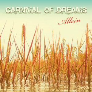 Album Allein oleh Carnival Of Dreams