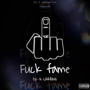 收聽Carbine的Fuck Fame歌詞歌曲