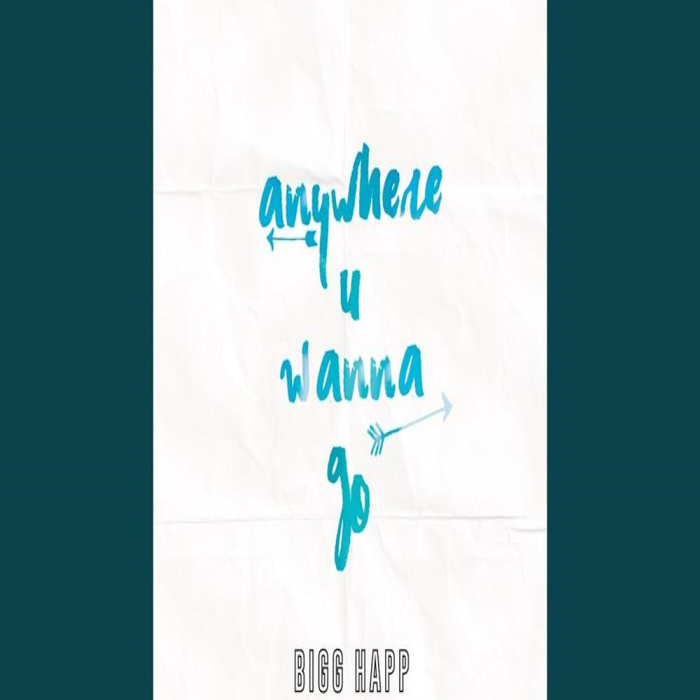 Anywhere U Wanna Go
