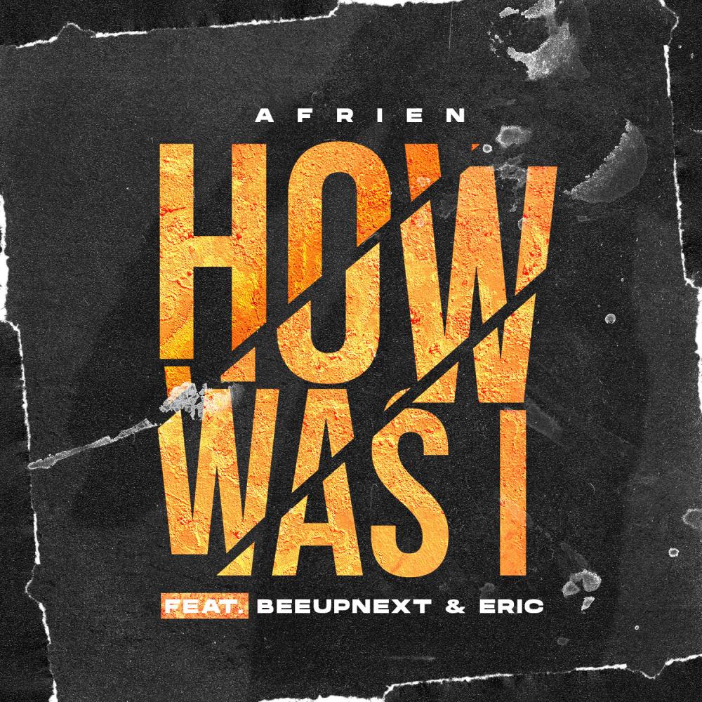 How Was I (feat. BeeUpNext & Eric) (Explicit)