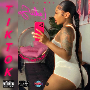 收聽Damiithastylist的Tik Tok (Explicit)歌詞歌曲