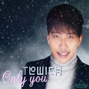 อัลบัม Only You ศิลปิน Tewich