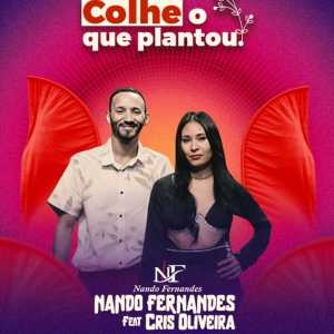 Listen to Colhe O Que Plantou song with lyrics from Nando Fernandes