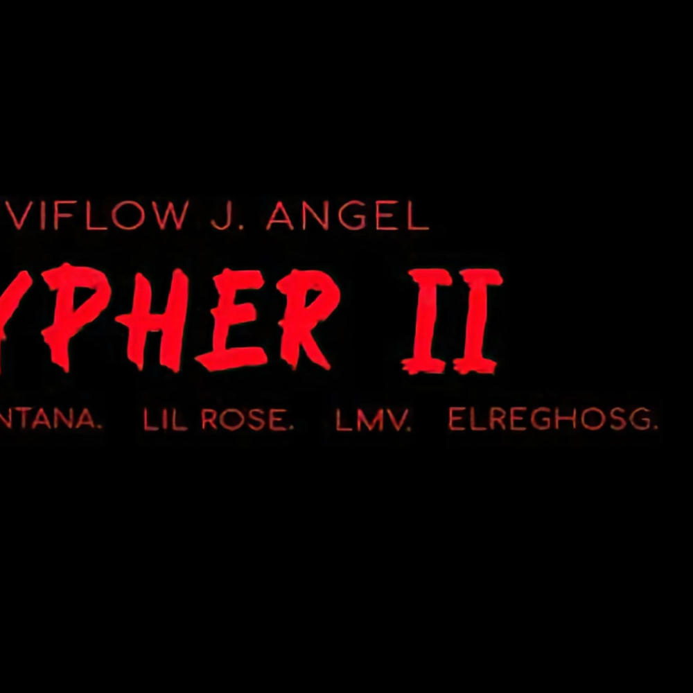 Cypher, Vol. 2 (feat. Luis Alberto Montana, LIL ROSE, LMV & ElReghosg) (Explicit)