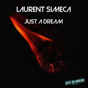 收聽Laurent Simeca的Just a Dream歌詞歌曲