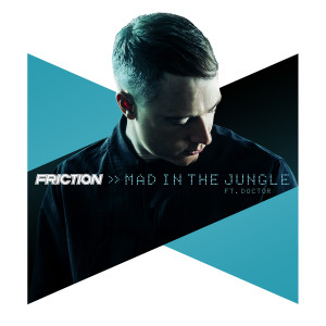 Friction的專輯Mad in the Jungle