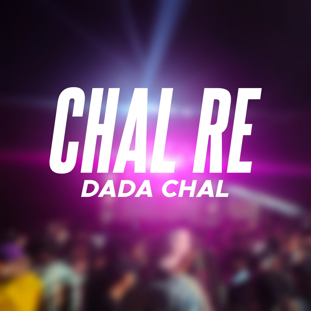 Chal Re Dada Chal