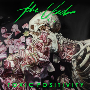 The Used的專輯Toxic Positivity (Explicit)
