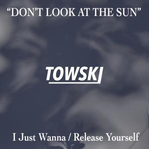 ดาวน์โหลดและฟังเพลง Release Yourself พร้อมเนื้อเพลงจาก TOWSKI