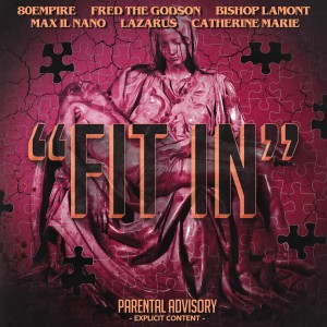 Listen to Fit In (Explicit) song with lyrics from 80 Empire