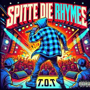 ดาวน์โหลดและฟังเพลง Spitte Die Rhymes (Explicit) พร้อมเนื้อเพลงจาก T.O.T