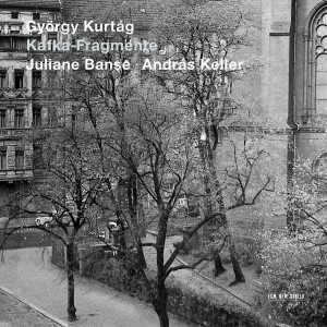 Juliane Banse的專輯Kurtág: Kafka-Fragmente