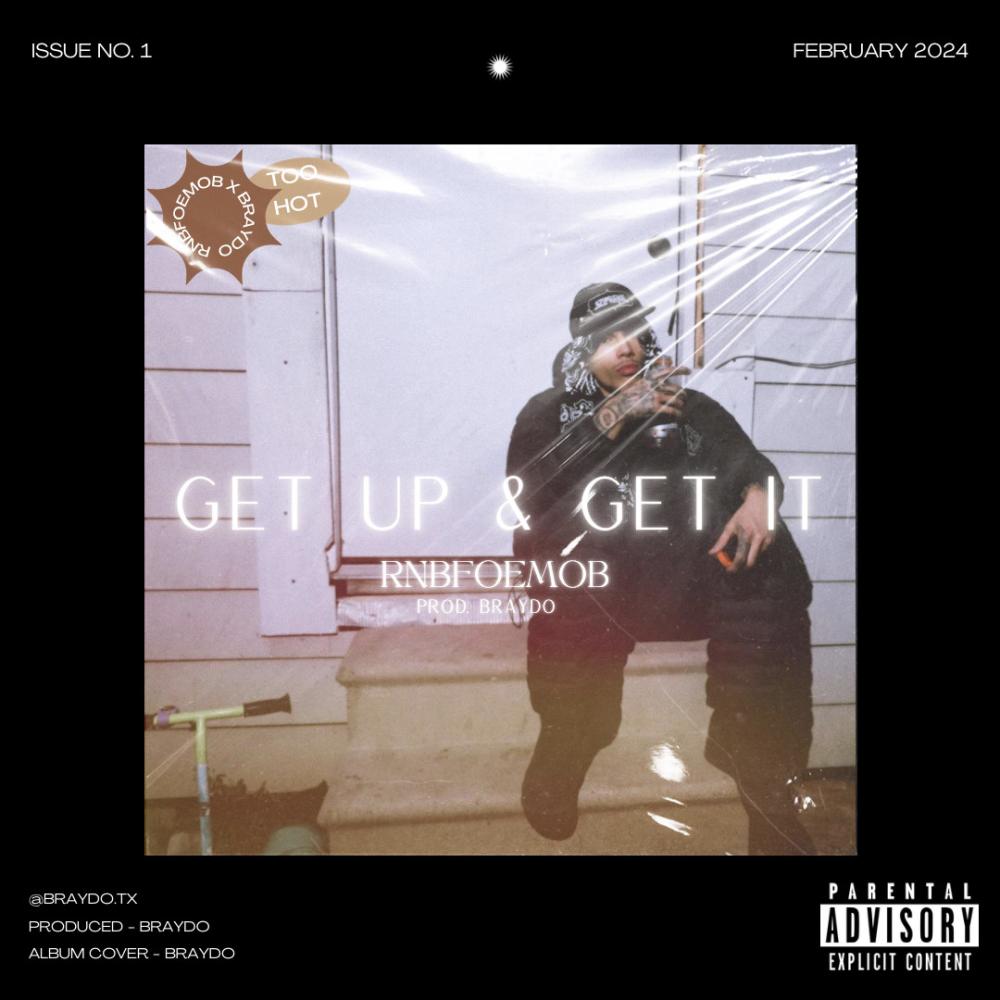 Get Up & Get It (feat. RNB.FOEMOB) (Explicit)