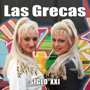 Las Grecas的專輯Siglo XXI