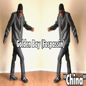 ดาวน์โหลดและฟังเพลง China พร้อมเนื้อเพลงจาก Golden Boy (Fospassin)