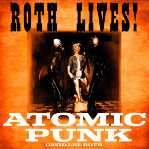 收聽David Lee Roth的Atomic Punk歌詞歌曲