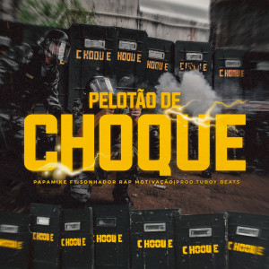 PapaMike的專輯Pelotão de Choque