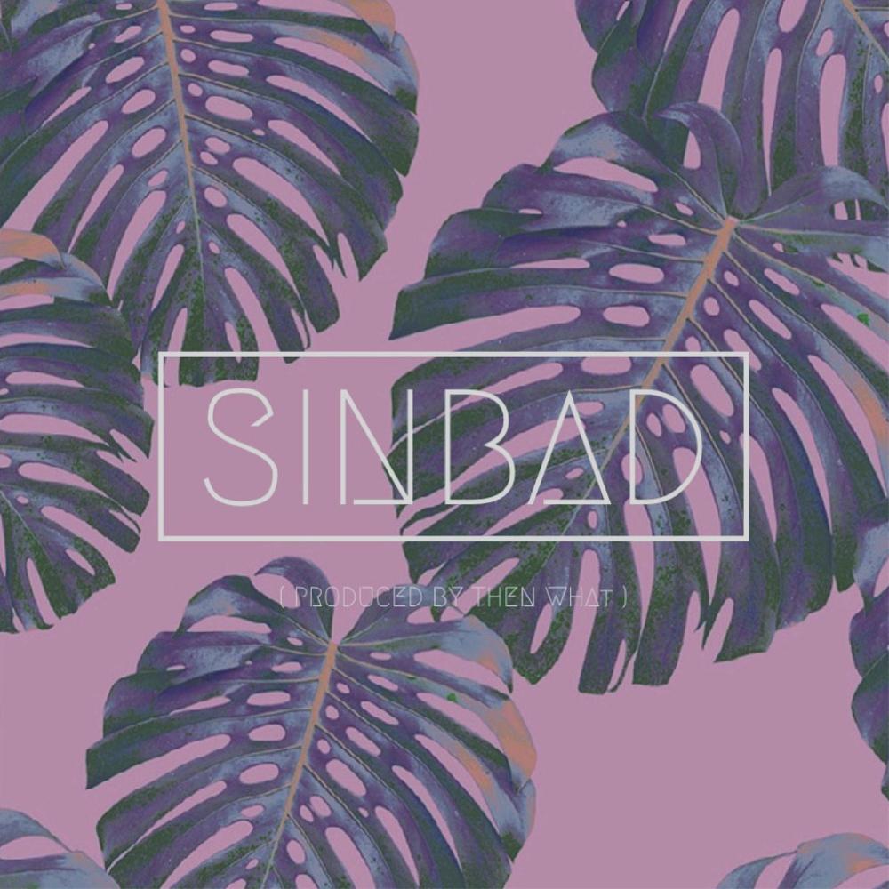 Sinbad(feat. Yung Breeze) (Explicit)
