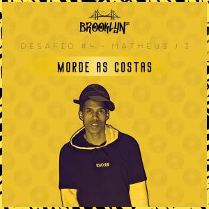 收聽matheus J.I的Morde as Costas (Explicit)歌詞歌曲