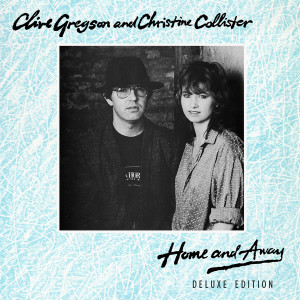 อัลบัม Home and Away (Deluxe Edition) ศิลปิน Clive Gregson
