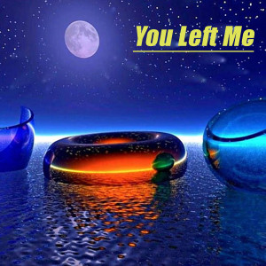 Jurrivh的專輯You Left Me