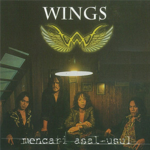 ดาวน์โหลดและฟังเพลง Mencari Asal Usul พร้อมเนื้อเพลงจาก Wings