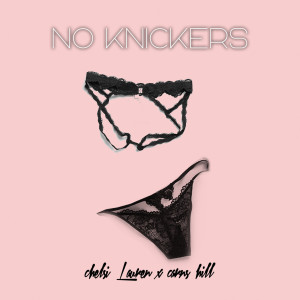 Chelsi Lauren的專輯No Knickers (Explicit)