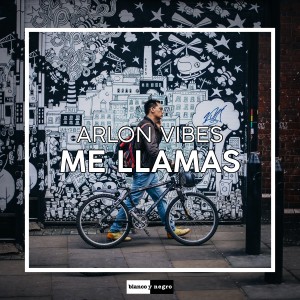 ดาวน์โหลดและฟังเพลง Me Llamas พร้อมเนื้อเพลงจาก Arlon Vibes