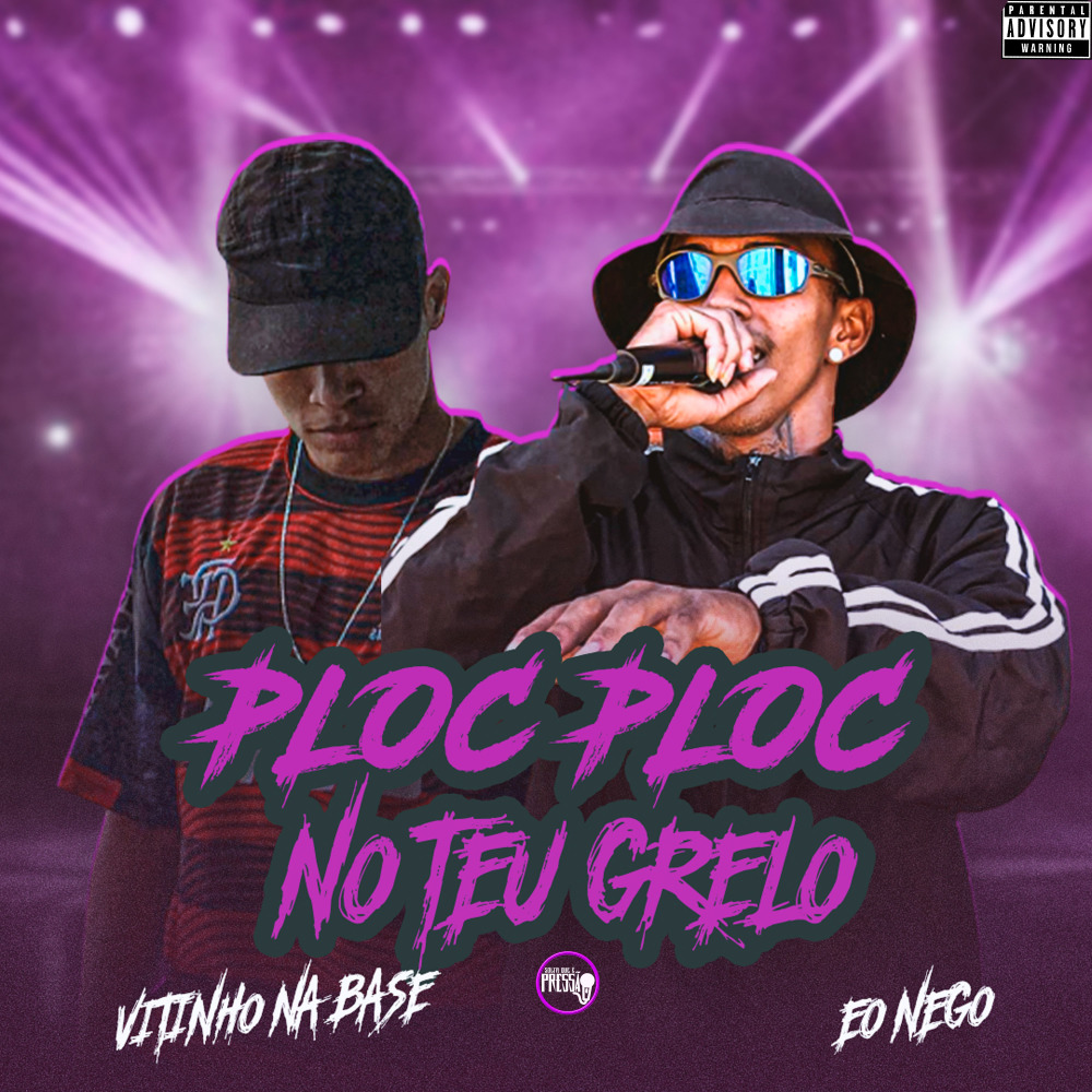 Ploc Ploc no Teu Grelo (Explicit)