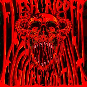 Flesh Ripper (Explicit)
