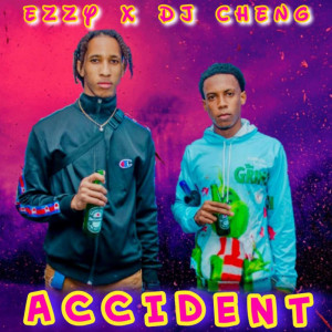 Listen to Accident song with lyrics from Ezzy