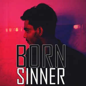 ดาวน์โหลดและฟังเพลง Born Sinner พร้อมเนื้อเพลงจาก Arafa-t Kabir