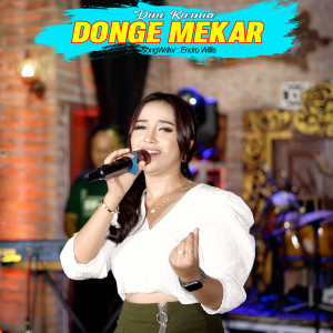 Listen to Donge Mekar (Koplo Version) song with lyrics from Dini Kurnia