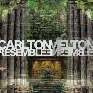 อัลบัม Resemble Ensemble ศิลปิน Carlton Melton
