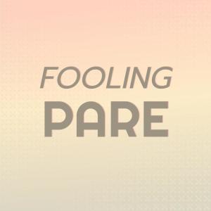 อัลบัม Fooling Pare ศิลปิน Various