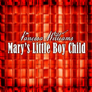 Vanessa Williams的專輯Mary's Little Boy Child