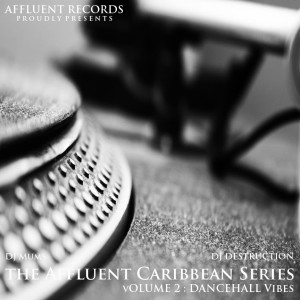 DJ MUMS的專輯The Affluent Caribbean Series Vol2