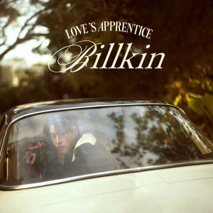 อัลบัม LOVE'S APPRENTICE ศิลปิน Billkin