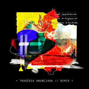 Nego Moura的專輯Tragédia Anunciada (Remix) (Explicit)