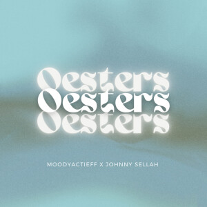 ดาวน์โหลดและฟังเพลง Oesters พร้อมเนื้อเพลงจาก moodyactieff