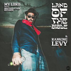 Brotheration Records Presents的專輯Land Of The Bible (feat. Ranking Levy)