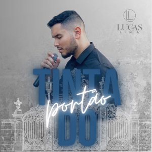 ดาวน์โหลดและฟังเพลง Tinta do Portão พร้อมเนื้อเพลงจาก Lucas Lima