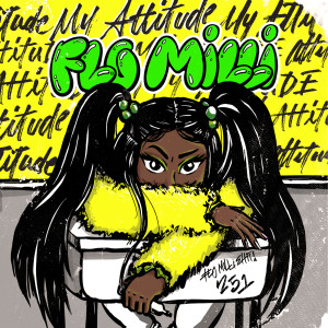 收聽Flo Milli的My Attitude (Explicit)歌詞歌曲