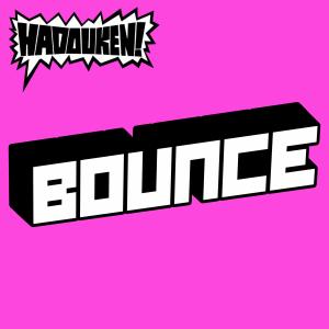 Hadouken!的專輯Bounce (Myspace Version) (Explicit)
